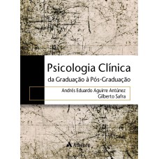 PSICOLOGIA CLÍNICA - DA GRADUAÇÃO A PÓS-GRADUAÇÃO