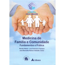 MEDICINA DE FAMÍLIA E COMUNIDADE: FUNDAMENTOS E PRÁTICA