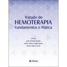 TRATADO DE HEMOTERAPIA: FUNDAMENTOS E PRÁTICA