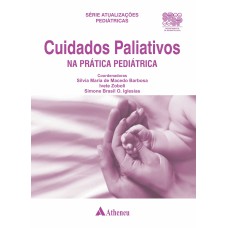 CUIDADOS PALIATIVOS NA PRÁTICA PEDIÁTRICA