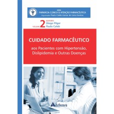 CUIDADO FARMACÊUTICO AOS PACIENTES COM HIPERTENSÃO, DISLIPIDEMIA E OUTRAS DOENÇAS