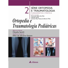 ORTOPEDIA E TRAUMATOLOGIA PEDIÁTRICAS