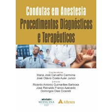 CONDUTAS EM ANESTESIA - PROCEDIMENTOS DIAGNÓSTICOS E TERAPÊUTICOS