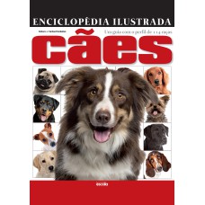 ENCICLOPÉDIA ILUSTRADA CÃES