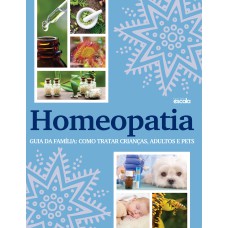 HOMEOPATIA - GUIA DA FAMÍLIA