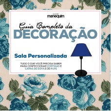 GUIA COMPLETO DA DECORAÇÃO - SALA PERSONALIZADA