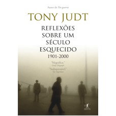 REFLEXÕES SOBRE UM SÉCULO ESQUECIDO, 1901-2000