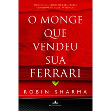 O MONGE QUE VENDEU SUA FERRARI