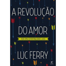 A REVOLUÇÃO DO AMOR