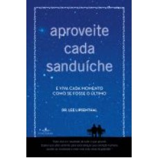 APROVEITE CADA SANDUICHE