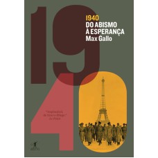 1940: DO ABISMO À ESPERANÇA