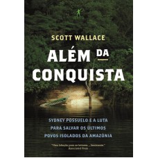 ALÉM DA CONQUISTA