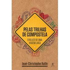 PELAS TRILHAS DE COMPOSTELA