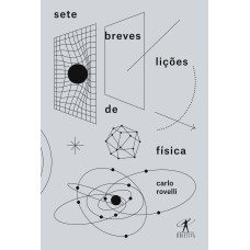 SETE BREVES LIÇÕES DE FÍSICA