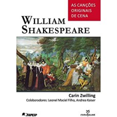 WILLIAM SHAKESPEARE - AS CANCOES ORIGINAIS DE CENA - 1