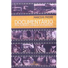 DOCUMENTARIO - ETICA, ESTETICA E FORMAS DE REPRESENTACAO