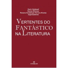 VERTENTES DO FANTASTICO NA LITERATURA