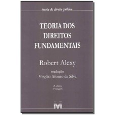 TEORIA DOS DIREITOS FUNDAMENTAIS - 2 ED./2017