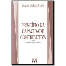 PRINCÍPIO DA CAPACIDADE CONTRIBUTIVA - 4 ED./2012