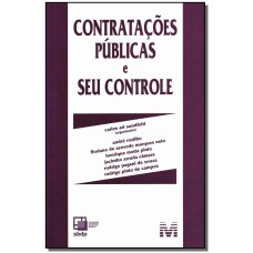 CONTRATAÇÕES PÚBLICAS E SEU CONTROLE - 1 ED./2013