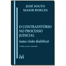 CONTRADITÓRIO NO PROCESSO JUDICIAL - 1 ED./2013