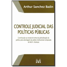 CONTROLE JUDICIAL DAS POLÍTICAS PÚBLICAS - 1 ED./2013