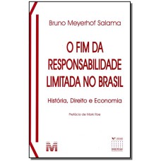 O FIM DA RESPONSABILIDADE LIMITADA NO BRASIL - 1 ED. 2014