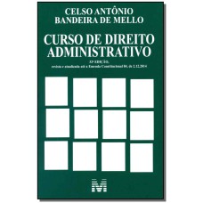 CURSO DE DIREITO ADMINISTRATIVO - 32 ED./2015