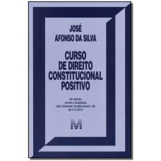 CURSO DE DIREITO CONSTITUCIONAL POSITIVO - 38 ED./2015