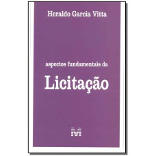 ASPECTOS FUNDAMENTAIS DA LICITAÇÃO - 1 ED./2015