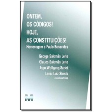 ONTEM, OS CÓDIGOS! HOJE, AS CONSTITUIÇÕES - 1 ED./2016