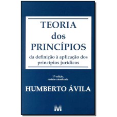 TEORIA DOS PRINCÍPIOS - 17 ED./2016