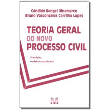 TEORIA GERAL DO NOVO PROCESSO CIVIL - 3 ED./2018