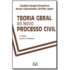 TEORIA GERAL DO NOVO PROCESSO CIVIL - 4 ED./2019