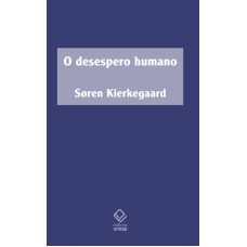 O DESESPERO HUMANO - DOENÇA ATÉ A MORTE