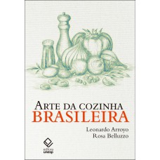 ARTE DA COZINHA BRASILEIRA