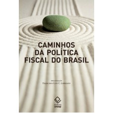 CAMINHOS DA POLÍTICA FISCAL DO BRASIL