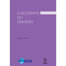 A GEOGRAFIA DO DINHEIRO