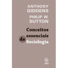 CONCEITOS ESSENCIAIS DA SOCIOLOGIA