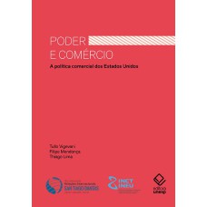 PODER E COMÉRCIO - A POLÍTICA COMERCIAL DOS ESTADOS UNIDOS