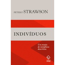 INDIVÍDUOS - UM ENSAIO DE METAFÍSICA DESCRITIVA