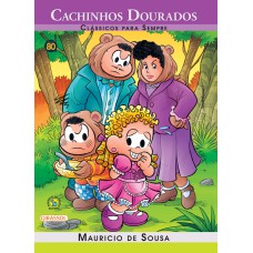 TURMA DA MÔNICA - CLÁSSICOS PARA SEMPRE - CACHINHOS DOURADOS