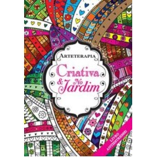 ARTETERAPIA CRIATIVA & NO JARDIM