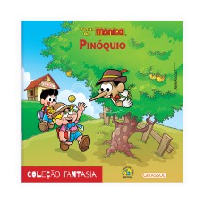 TURMA DA MÔNICA - FANTASIA - PINÓQUIO