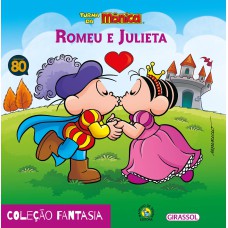 TURMA DA MÔNICA - FANTASIA - ROMEU E JULIETA