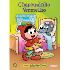 Turma da mônica - algodão doce - chapeuzinho vermelho