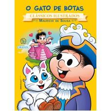 TURMA DA MÔNICA - CLÁSSICOS ILUSTRADOS - O GATO DE BOTAS