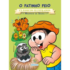 TURMA DA MÔNICA - CLÁSSICOS ILUSTRADOS - O PATINHO FEIO