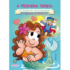 Turma da mônica - clássicos ilustrados - a pequena sereia