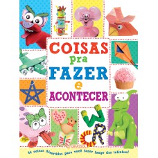 COISAS PARA FAZER E ACONTECER